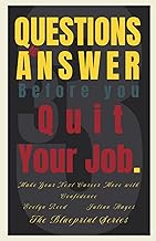 33 Questions to Answer Before You Quit Your Job: Make Your Next Career Move with Confidence (The Blu