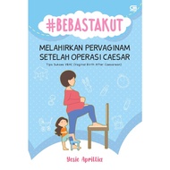 GPU - Free Fear of Childbirth of Pervaginam After Caesarean Section: Tips for Success Vbac