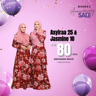 (DSOFEA ANNIVERSARY SALE) ASYIRAA 25 & JASMINE 10