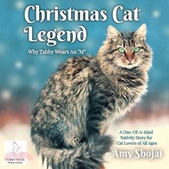 Christmas Cat Legend, Why Tabby Wears An "M": A One-Of-A-Kind Nativity Story for Cat Lovers of All A