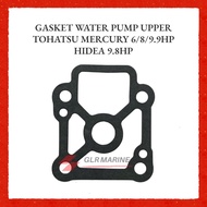 GASKET WATER PUMP UPPER MERCURY TOHATSU 6HP 8HP 9.9HP HIDEA 9.8HP WATER PUMP CASING