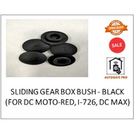 SLIDING GEAR BOX BUSH - BLACK (FOR DC MOTO-RED, I-726, DC MAX)AUTOGATE