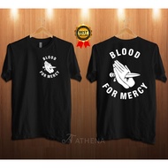 TSHIRT DISTRO BLOOD FOR MERCY PREMIUM QUALITY DISTRO