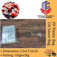 PP Transparent Plastic Bag / Cili Sauce Plastic Bag 2.5x3.5" x 0.04 x 150gm/2KG / PP Clear Plastic /