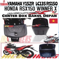 Motorcycle YAMAHA Y15ZR Y16ZR  LC135 HONDA RS150 RSX150 RS-X WINNER X CENTER CASE BAKUL RAGA Center Box Depan  BAKUL TUTUP VIETNAM