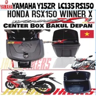 YAMAHA Y15ZR Y16ZR  LC135 HONDA RS150 RSX150 RS-X WINNER X CENTER CASE BAKUL RAGA Center Box Depan  