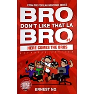 [BnB] USED Bro Don't Like That La Bro, #1: Here Comes The Bros (Expanded Edition) by Ernest Ng (Used
