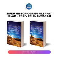 Buku Historiografi Filsafat Islam - Prof. Dr. H. Sunardji