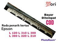 roller penarik kertas printer Epson L series L 110 L 310 L 120 L 360 roda penarik kertas original murah