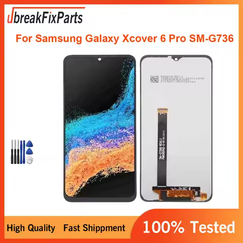 For Samsung Galaxy XCover 6 Pro SM-G736B G736U LCD Display Touch Screen Digitizer Assembly Tools