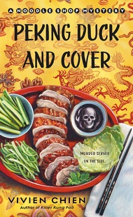 Peking Duck and Cover: A Noodle Shop Mystery (A Noodle Shop Mystery, 10)