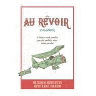 Must Read - Buku Au Revoir by Mazliham Mohd Su'ud & Muhd Kamil Ibrahim (2025)