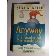 Anyway - The Paradoxical Commandments