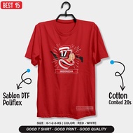 KAOS 17 AGUSTUS 2023 BAJU HUT KEMERDEKAAN INDONESIA PRIA WANITA BEST15