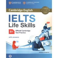 IELTS LIFE SKILLS OFFICIAL CAMBRIDGE TEST PRACTICE B1 : STUDENT'S BOOK WITH ANSWERS AND AUDIOBY DKTODAY