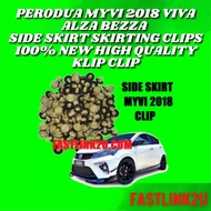 Fastlink Perodua Myvi 2018 Viva Alza Bezza Side Skirt Skirting Clips 100% New High Quality Klip Clip