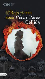 Bajo tierra seca César Pérez Gellida