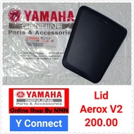 LID COVER  FOR  AEROX V2 YAMAHA GENUINE PARTS