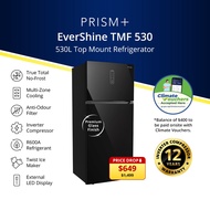 PRISM+ Evershine TMF 530 | 530L Glass Finish Top Mount Freezer Refrigerator