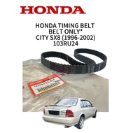 HONDA TIMING BELT@HONDA CITY SX8 (1996-2002) BELT ONLY * 103RU24 PART NUMBER :14400-P2A-004