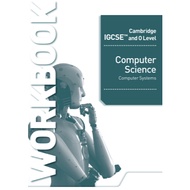 Hodder Cambridge IGCSE and O Level Computer Science Computer Systems Workbook