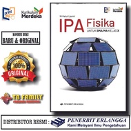 BUKU IPA FISIKA KELAS 1 / X 10 SMA ERLANGGA KURIKULUM MERDEKA ORI