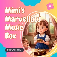 ★ 兒童英文童話有聲書：Mimi's Marvellous Music Box