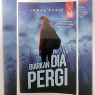 Biar Dia Pergi Irwan Fariz Koleksi Tarbiah Sentap  l Novel Preloved Buku Motivasi Buku Agama