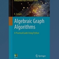 Algebraic Graph Algorithms Book. A Practical Guide Using Python