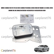 BMW 3 SERIES F30 F31 F25 X3 E90 5 SERIES F10 DIESEL 320D 328D N47 ENGINE 2.0 ENGINE OIL OIL COOLER N