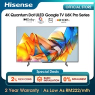 [NEW] Hisense 4K Quantum Dot ULED Google TV / Television 电视 (55" / 65") U6K-PRO