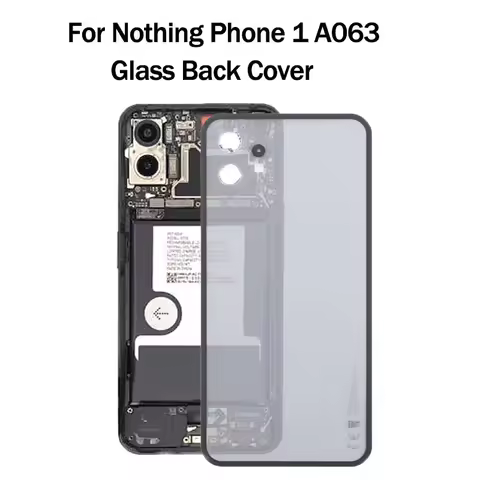 Glass Battery Back Cover For Nothing Phone 1 A063 Battery Cover Door Replacement Case