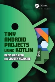 Tiny Android Projects Using Kotlin Denis Panjuta