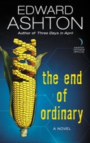 The End of Ordinary Edward Ashton