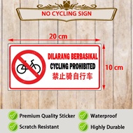 ️[ NO CYCLING ] 20X10CM SIGNS STICKER / PELEKAT STICKER / SIGNAGE STICKER / DILARANG BERBASIKAL STIC