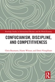 Confucianism, Discipline, and Competitiveness Chris Baumann