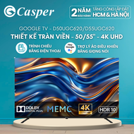 [Công lắp 0Đ 0Đ HCM/ HN] Smart Tivi Casper Ultra HD 4K 50inch / 55 inch - D50UGC620 / D55UGC620 - Ch