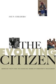 The Evolving Citizen Jay P. Childers