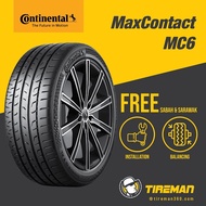 (Year 22)Continental Max Contact MC6 Tyre 16 17 18 Inch Tayar Tire (FREE INSTALLATION/Delivery) SABAH SARAWAK Clearance Preve Civic Golf Jetta Accord Myvi City Jazz Vios Yaris Almera Wira Satria Putra BMW Lancer Inspira Suprima Exora Alza  Altis Camry HRV