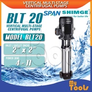 Mytools SHIMGE BLT20 VERTICAL Multi-Stage Centrifugal Pumps | Motor Power 0.37KW to 7.5KW – IE2 Moto