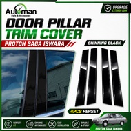 Door Window Pillar Proton Saga Iswara Door Pillar Trim Cover Chrome Accessories