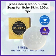 [chez nous] Nano Sulfur Soap for Itchy Skin, 100g, 1pc / Korean Soap for Itchy Skin / Nano Sulfur Fo