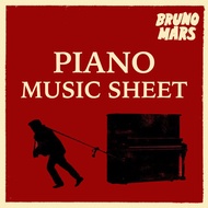 Bruno Mars Piano Music Sheets | Bruno Mars Piano Scores | Bruno Mars Piano Sheet Music [PDF]