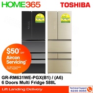Toshiba 6 Doors Multi Fridge 588L GR-RM631WE-PGX(B1) & GR-RM631WE-PGX(A6)