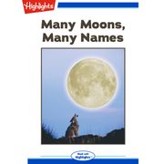 Many Moons, Many Names Michelle Schaub