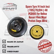 Spare Tyre 14 Inch Inci ( T105/70/D14 ) 4H PCD100 For Kelisa Kenari Viva Myvi Proton Saga Wira