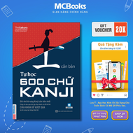 Sách - Tự Học 600 Chữ Kanji Căn Bản - MCBOOKS sách tự học ngữ pháp giao tiếp từ vựng tiếng nhật - Mc