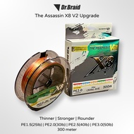 (New) Dr.Braid The Assassin V2 X8 UPGRADE Braided Fishing Line 300m 500m Braided Fishing Line 500m