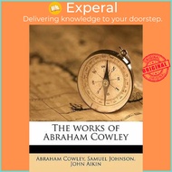 The Works of Abraham Cowley Volume 1 by Abraham Cowley (US edition, paperback)