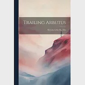 Trailing Arbutus